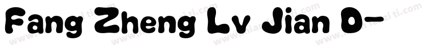 Fang Zheng Lv Jian D字体转换